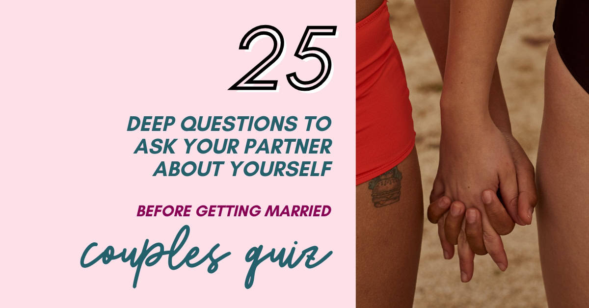Do You Know Me? Couples Quiz: 25 Deep Questions To Ask Your Partner